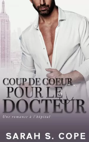 Sarah S. Cope – Coup de cœur pour le docteur